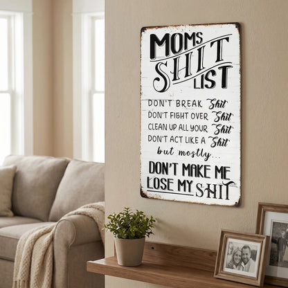 "Mom’s Shit List" Funny Metal Sign – Sarcastic Tin Plaque for the Queen of the House