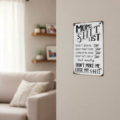 "Mom’s Shit List" Funny Metal Sign – Sarcastic Tin Plaque for the Queen of the House