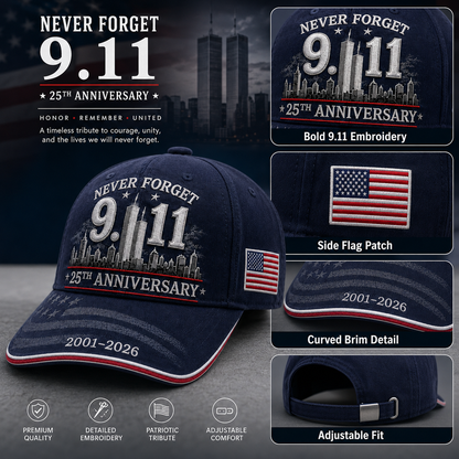 🕯️ 9/11 Never Forget 25th Anniversary Memorial Cap