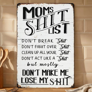 "Mom’s Shit List" Funny Metal Sign – Sarcastic Tin Plaque for the Queen of the House